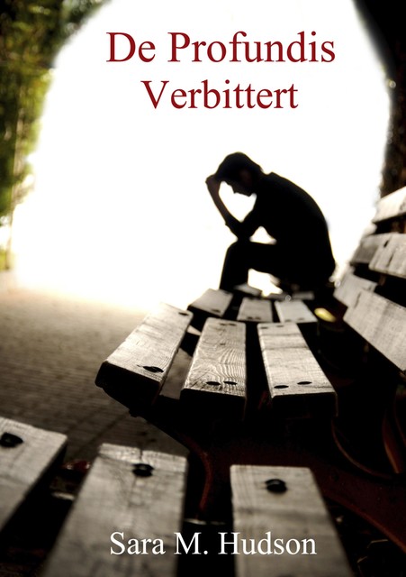 De Profundis – Verbittert, Sara M. Hudson