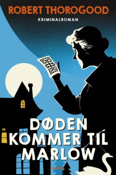 Døden kommer til Marlow, Robert Thorogood