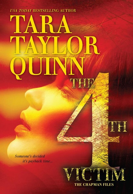 The 4th Victim, Tara Taylor Quinn