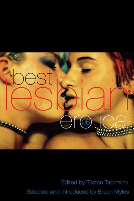 Best Lesbian Erotica 2006, Tristan Taormino