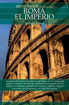 Breve historia de Roma II. El Imperio (Spanish Edition), Bárbara Pastor