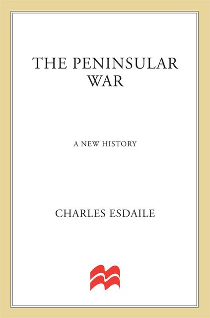 The Peninsular War, Charles Esdaile
