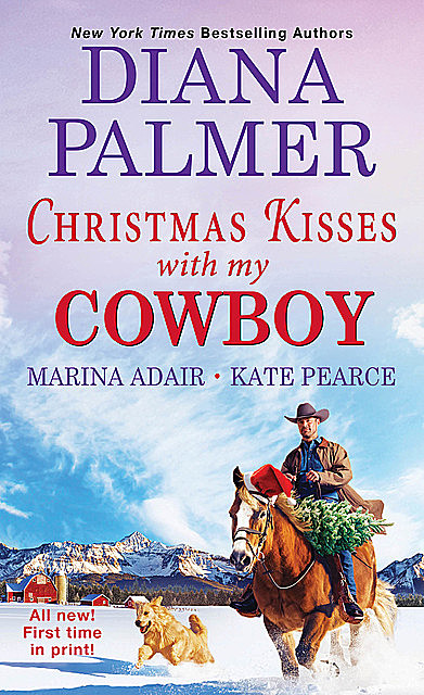 Christmas Kisses with My Cowboy, Kate Pearce, Diana Palmer, Marina Adair