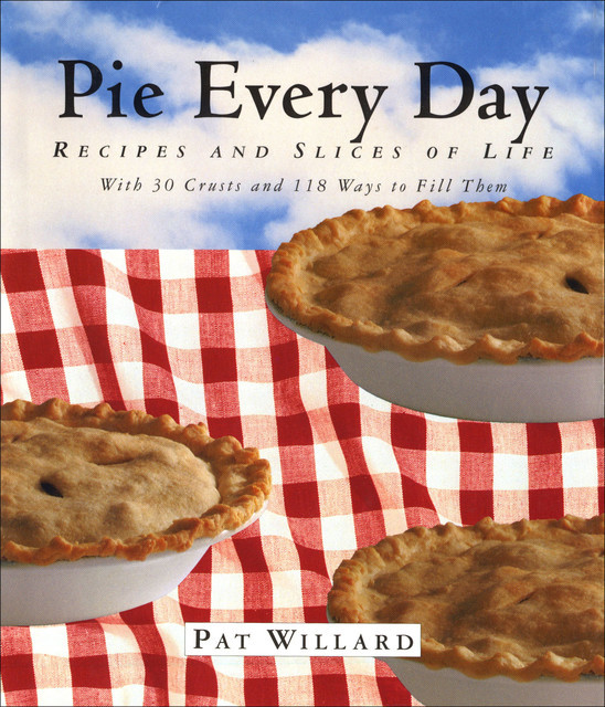 Pie Every Day, Pat Willard