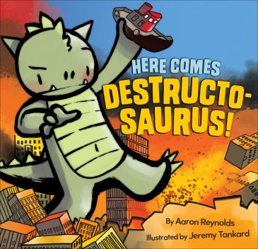 Here Comes Destructosaurus, Aaron Reynolds