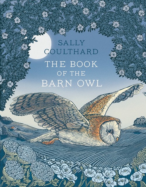 The Book of the Barn Owl, Sally Coulthard
