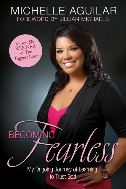 Becoming Fearless, Michelle Aguilar