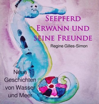 Seepferd Erwann und seine Freunde, Regine Gilles-Simon