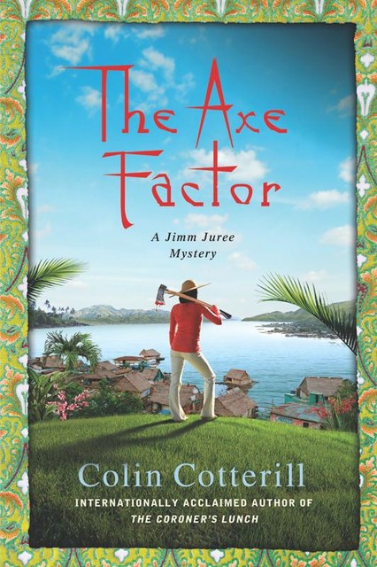 The Axe Factor, Colin Cotterill