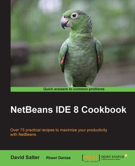 NetBeans IDE 8 Cookbook, David Salter