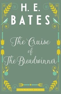 The Cruise of the Breadwinner, H.E.Bates