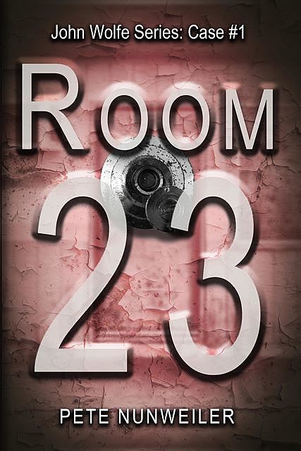 Room 23, Pete Nunweiler