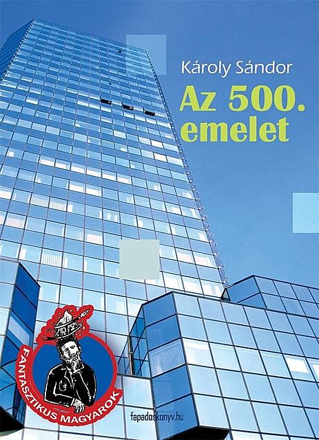Az 500. emelet, Károly Sándor