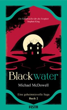 BLACKWATER – Eine geheimnisvolle Saga – Buch 2, Michael McDowell