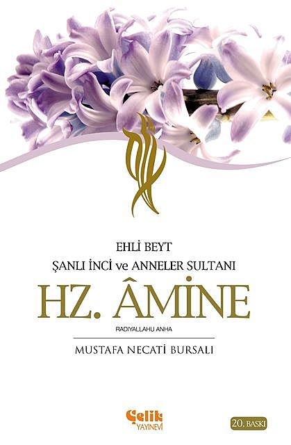 Hz. Amine, Mustafa Necati Bursalı
