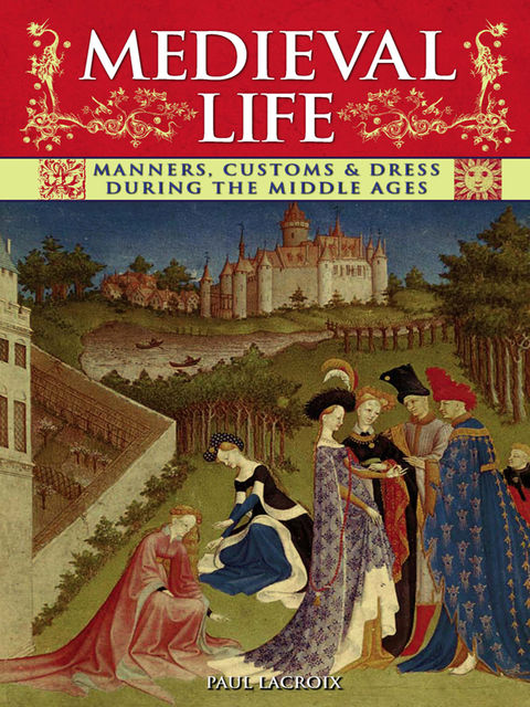 Medieval Life, Paul Lacroix