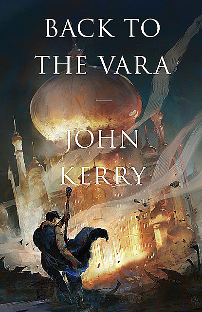 Back to the Vara, John Kerry