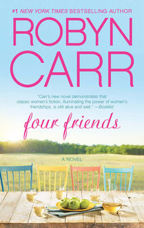 Four Friends, Robyn Carr