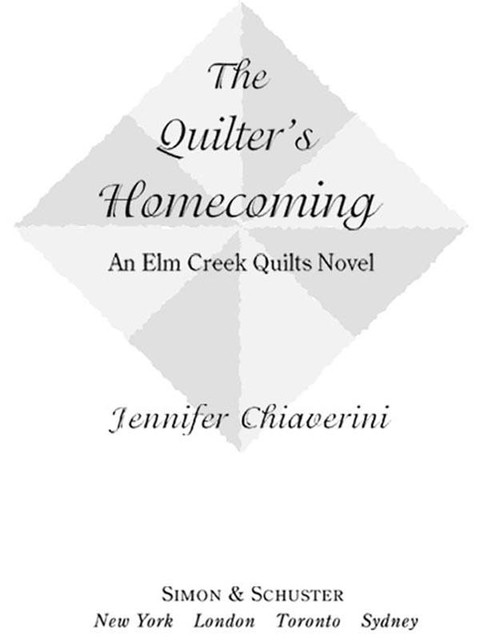 The Quilter's Homecoming, Jennifer Chiaverini