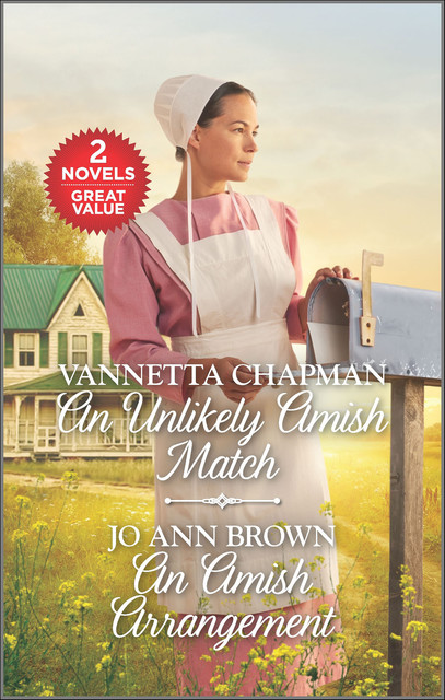 An Unlikely Amish Match and An Amish Arrangement, Vannetta Chapman, Jo Ann Brown