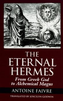 The Eternal Hermes, Antoine Faivre