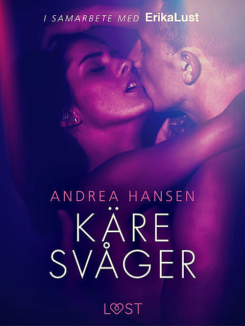 Käre svåger – en erotisk novell, Andrea Hansen