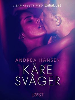 Käre svåger – en erotisk novell, Andrea Hansen