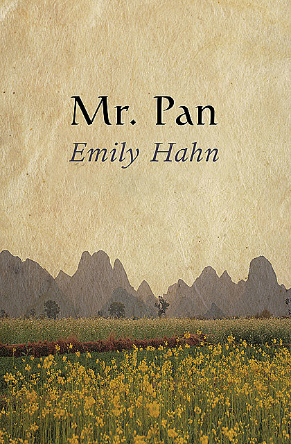 Mr. Pan, Emily Hahn