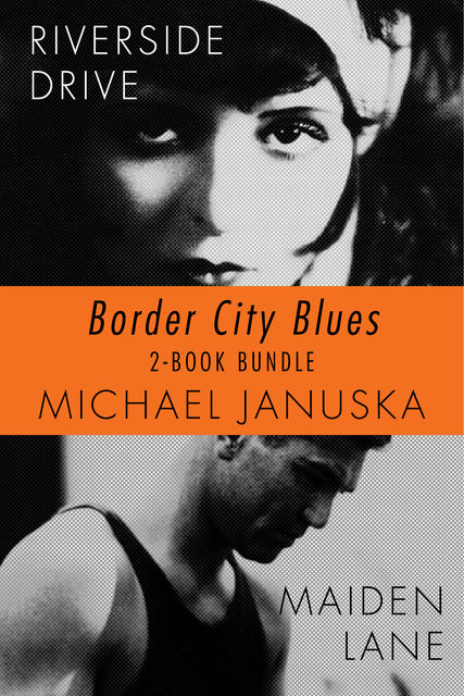 Border City Blues 2-Book Bundle, Michael Januska