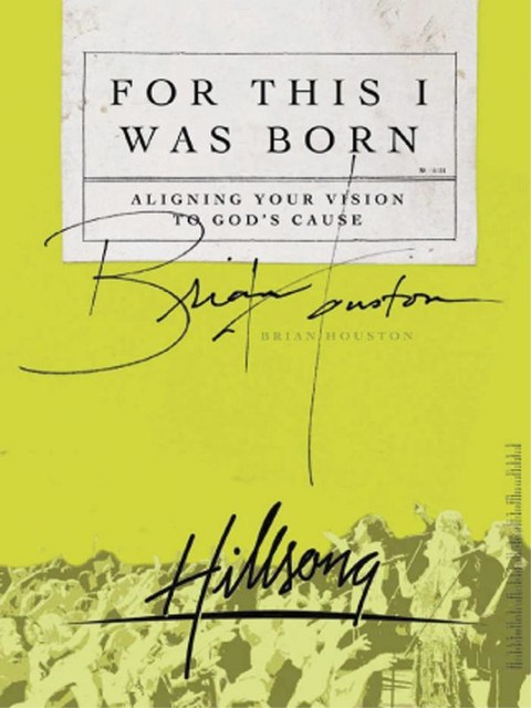 For This I Was Born, Brian Houston