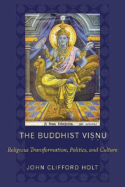The Buddhist Visnu, John Holt
