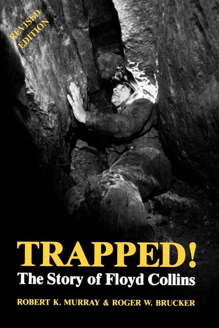 Trapped!, Robert K.Murray, Roger W.Brucker