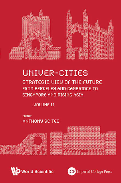 Univer-Cities: Strategic View of the Future, Anthony sc Teo