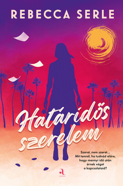 Határidős szerelem, Rebecca Serle