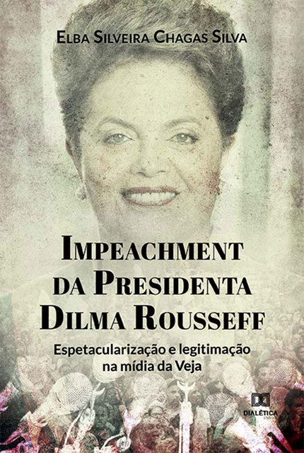 Impeachment da Presidenta Dilma Roussef, Elba Silveira Chagas Silva
