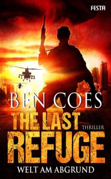 The Last Refuge – Welt am Abgrund, Ben Coes