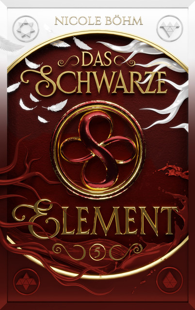 Das schwarze Element – Band 5, Nicole Böhm