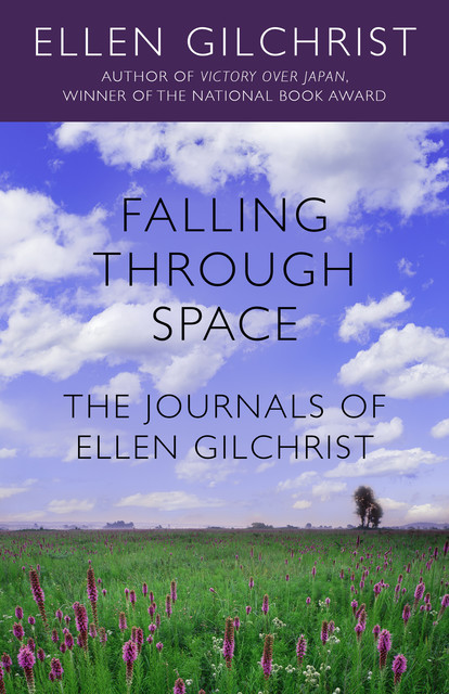 Falling Through Space, Ellen Gilchrist