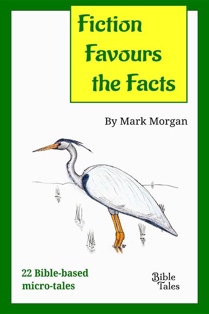 Fiction Favours the Facts, Mark Morgan