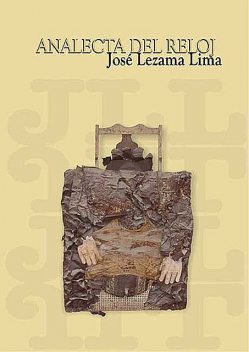 Analecta del reloj, José Lezama Lima