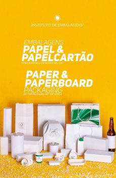 Embalagens Papel & Papelcartão, Claudio Marcondes, Antonio Andrade, Assunta Camilo, Margaret Hayasaki, Simone Ruiz