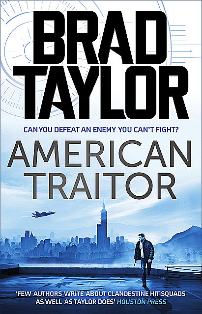American Traitor, Brad Taylor