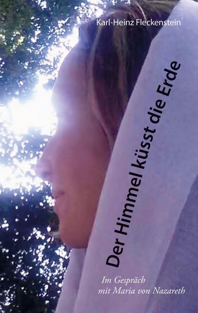 Der Himmel küsst die Erde, Karl-Heinz Fleckenstein