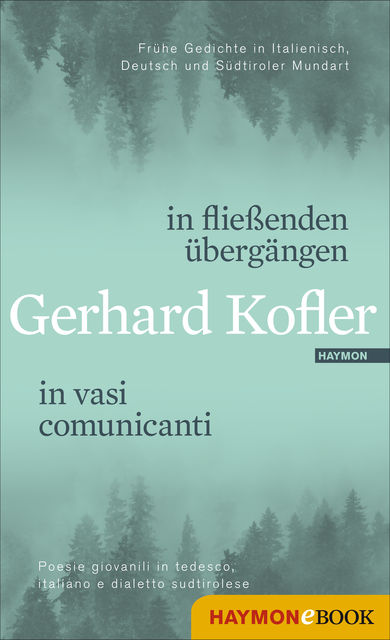 in fließenden übergängen | in vasi comunicanti, Gerhard Kofler