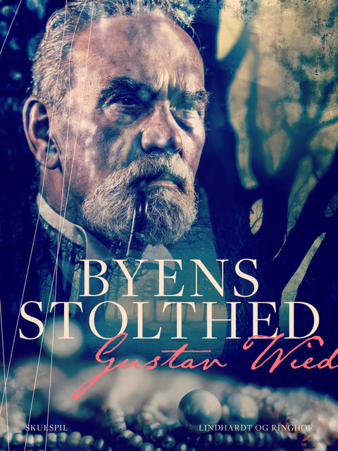 Byens stolthed, Gustav Wied