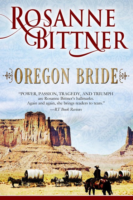 Oregon Bride, Rosanne Bittner