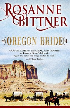 Oregon Bride, Rosanne Bittner