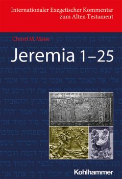 Jeremia 1–25, Christl Maier