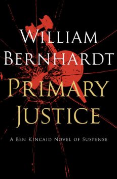 Primary Justice, William Bernhardt