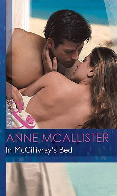 In Mcgillivray's Bed, Anne McAllister